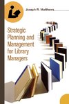 Strategic Planning and Management for Library Managers