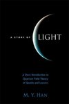 Moo-Young, H:  Story Of Light, A: A Short Introduction To Qu