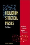 Birger, B:  Equilibrium Statistical Physics (3rd Edition)