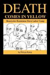 Karay, F: Death Comes in Yellow