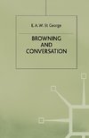 Browning and Conversation