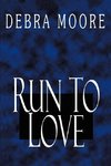 Run to Love