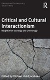 Critical and Cultural Interactionism