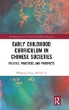 Early Childhood Curriculum in Chinese Societies