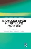 Psychological Aspects of Sport-Related Concussions