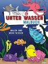 Mein Unterwasser Malbuch