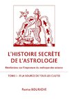 L'Histoire secrète de l'astrologie