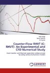 Counter-Flow RHVT (C-RHVT): An Experimental and CFD Numerical Study