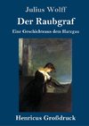 Der Raubgraf (Großdruck)