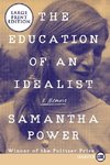 The Education of an Idealist: A Memoir