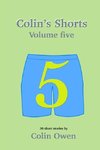 Colin's Shorts - Volume 5