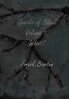 Sparks of black volume one - what?