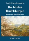 Die letzten Rudelsburger