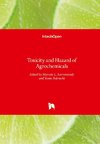 Toxicity and Hazard of Agrochemicals