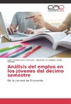 Análisis del empleo en los jóvenes del décimo semestre