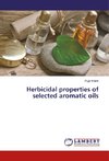 Herbicidal properties of selected aromatic oils