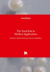 The Yeast Role in Medical Applications