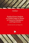 Residual Stress Analysis on Welded Joints by Means of Numerical Simulation and Experiments