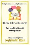 Act Like an Author, Think Like a Business