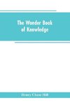 The wonder book of knowledge