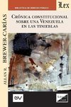 CRÓNICA CONSTITUCIONAL SOBRE UNA VENEZUELA EN LAS TINIEBLAS 2018-2019