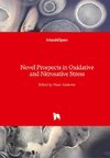 Novel Prospects in Oxidative and Nitrosative Stress