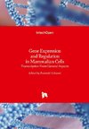 Gene Expression and Regulation in Mammalian Cells