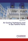 Air Cooling Techniques used in Gas Turbine Plants