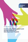 Community Participation and Implementation of Development Projects