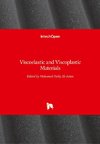 Viscoelastic and Viscoplastic Materials