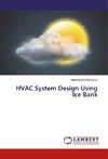 HVAC System Design Using Ice Bank