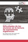 Dificultades de los alumnos en la lectura de expresiones algebraicas