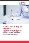 Reducción 5-log de Listeria monocytogenes en alimentos ácidos