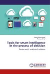 Tools for smart intelligence in the process of decision