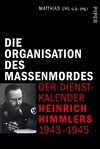 Die Organisation des Massenmordes