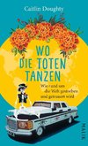 Wo die Toten tanzen