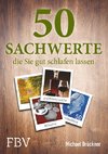 50 Sachwerte, die Sie gut schlafen lassen