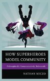 How Superheroes Model Community