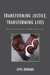 Transforming Justice, Transforming Lives