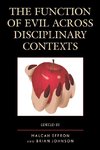 The Function of Evil across Disciplinary Contexts