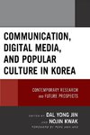 Communication, Digital Media, and Popular Culture in Korea