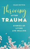 Thriving After Trauma