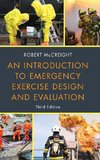 An Introduction to Emergency Exercise Design and Evaluation, Third Edition
