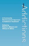 A Community Reinforcement Approach to Addiction Treatment