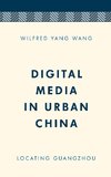 Digital Media in Urban China