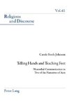 Telling Hands and Teaching Feet