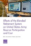 Effects of the Blended Retirement System on United States Army Reserve Participation and Cost