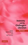 Autonomy and the Challenges to Liberalism