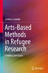 Arts-Based Methods in Refugee Research