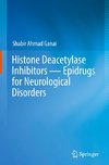 Histone Deacetylase Inhibitors - Epidrugs for Neurological Disorders